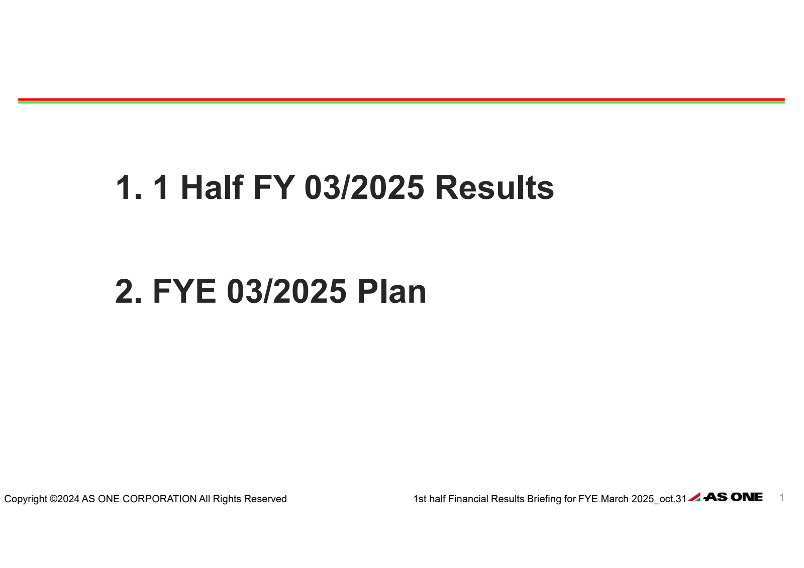 1. 1 Half FY 03/2025