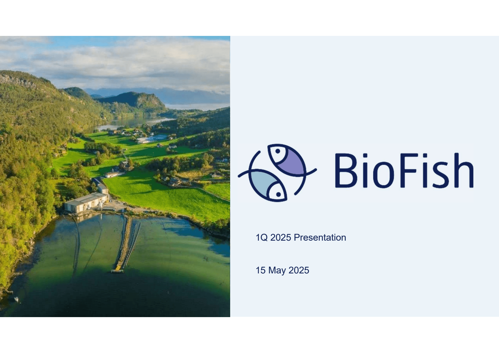BioFish 

1Q 2025 Pr
