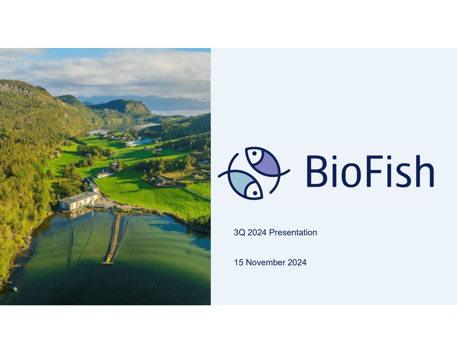 BioFish 

3Q 2024 Pr