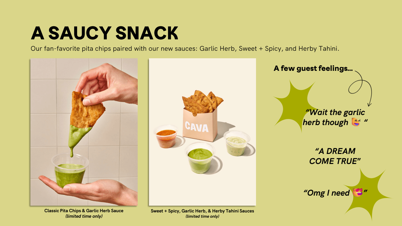 A SAUCY SNACK

Our f
