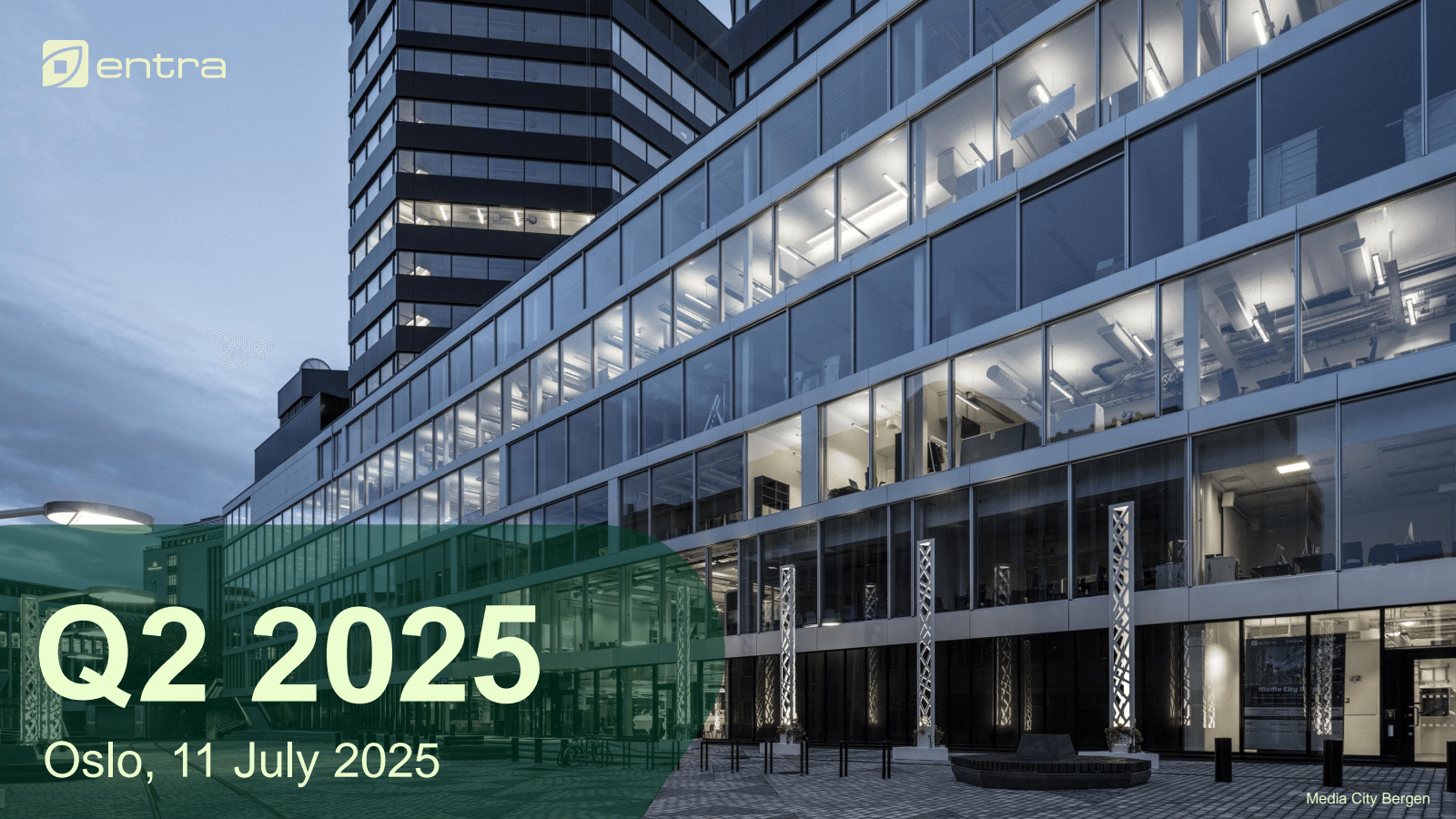 entra

Q2 2025

Oslo
