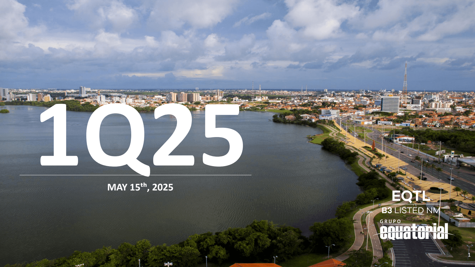 1Q25 

MAY 15th , 20