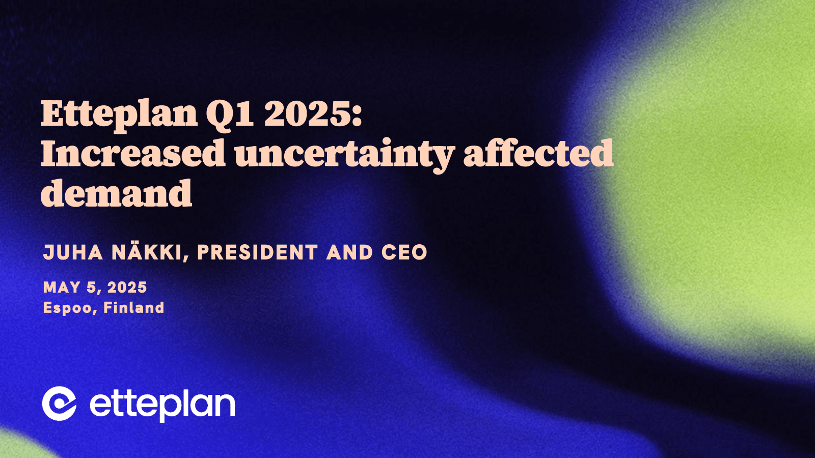Etteplan Q1 2025 : 
