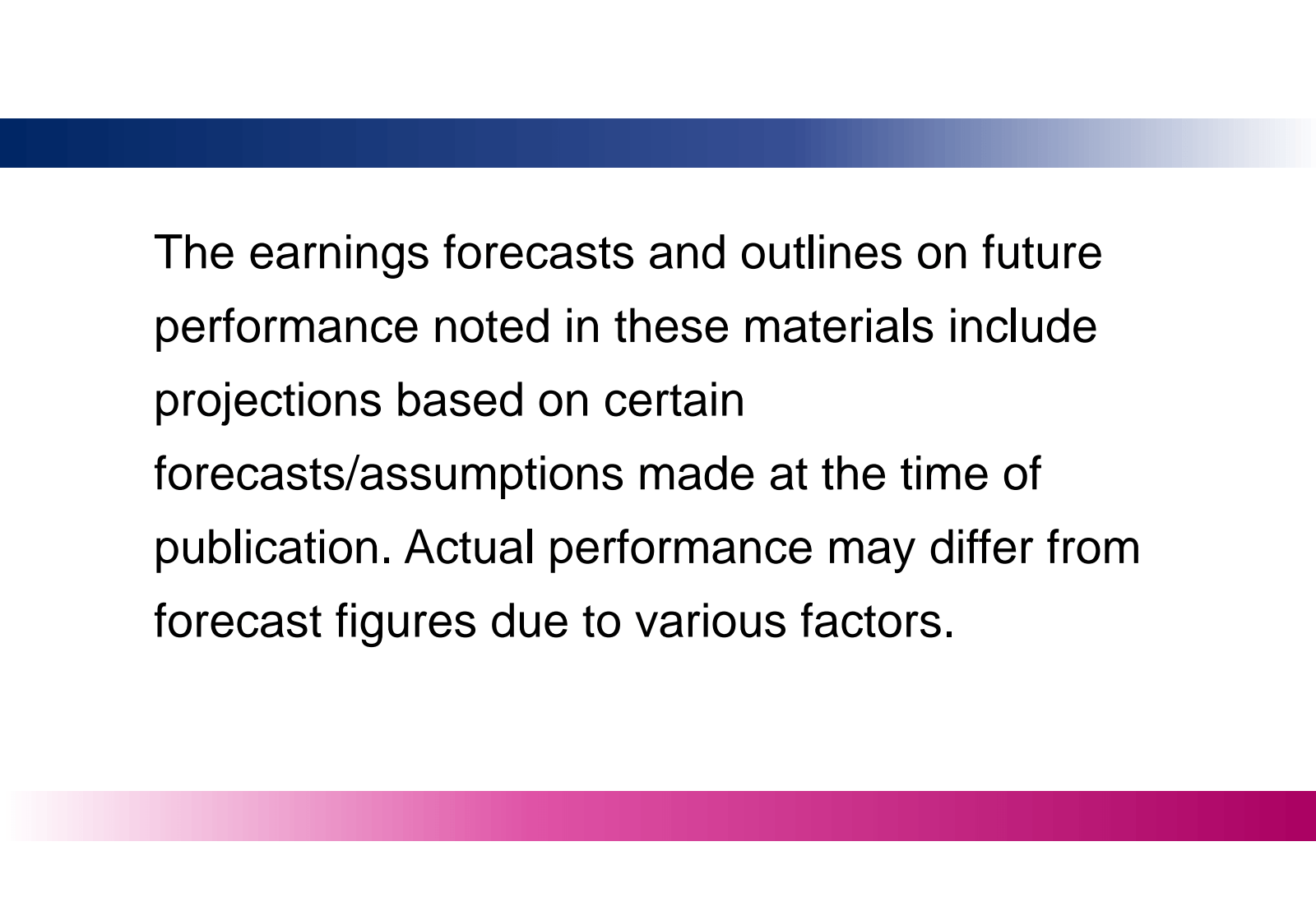 The earnings forecas