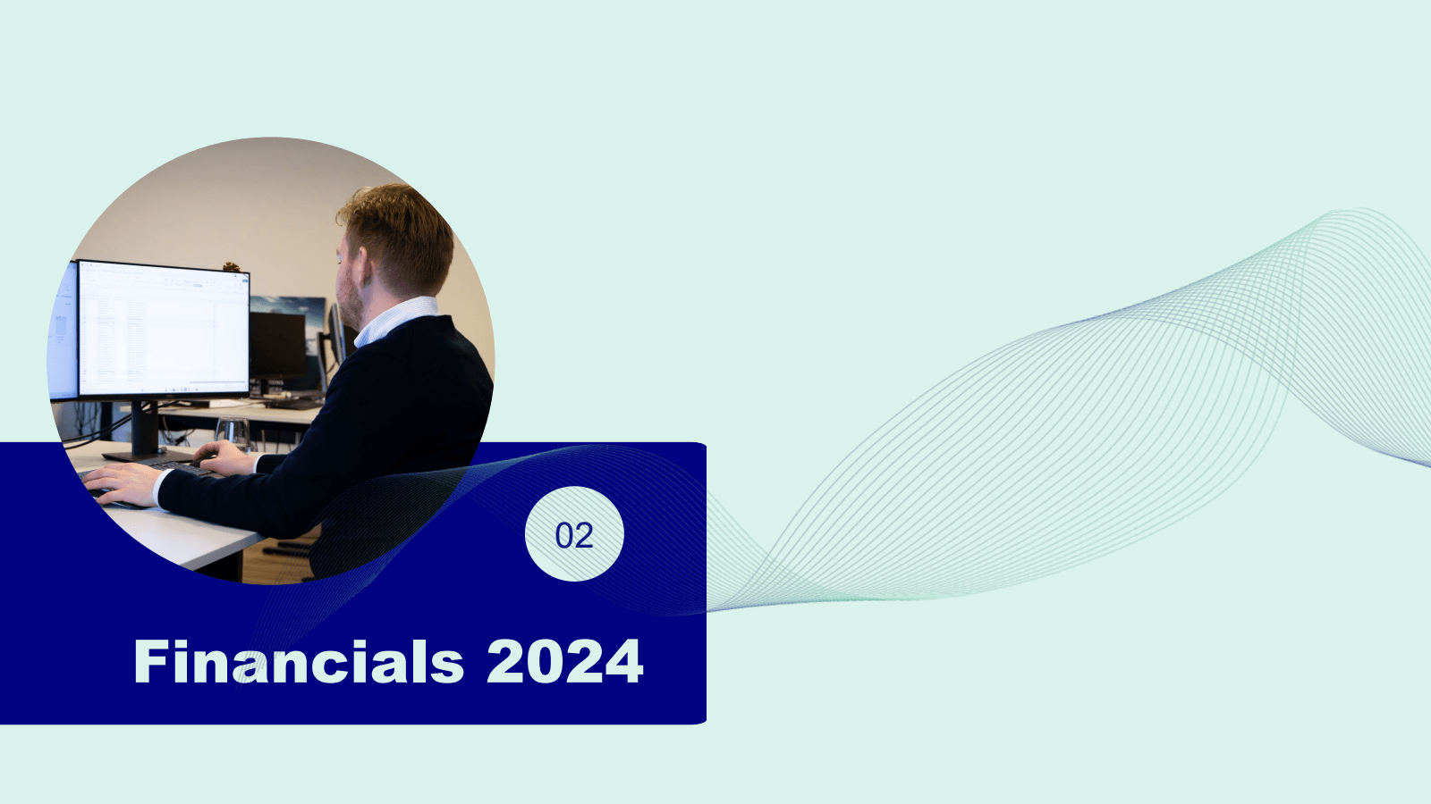 02 

Financials 2024