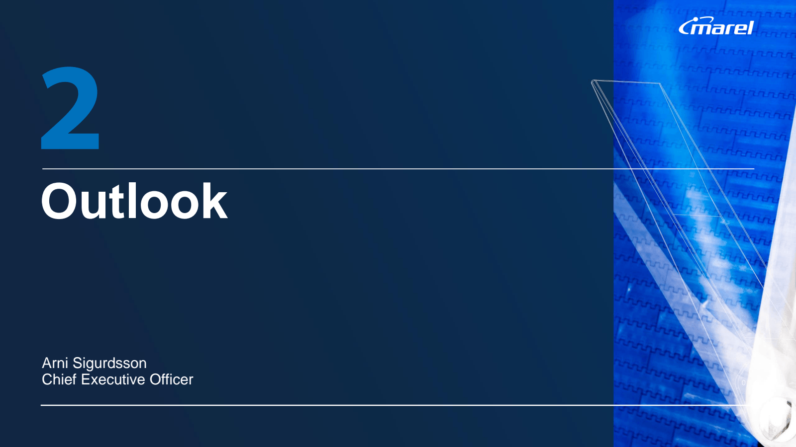 2 

Outlook 

Arni S