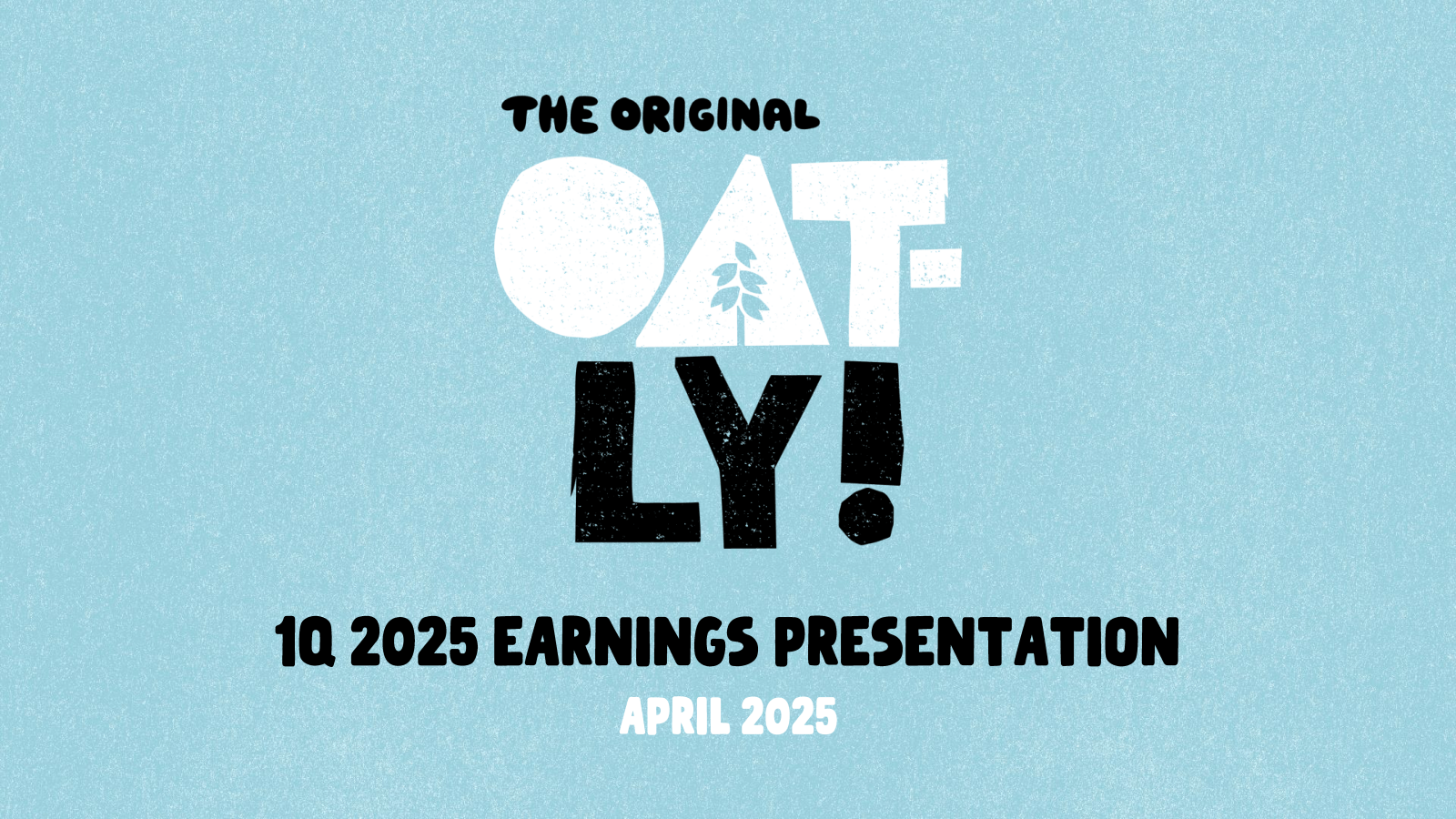 THE ORIGINAL 
OAT LY