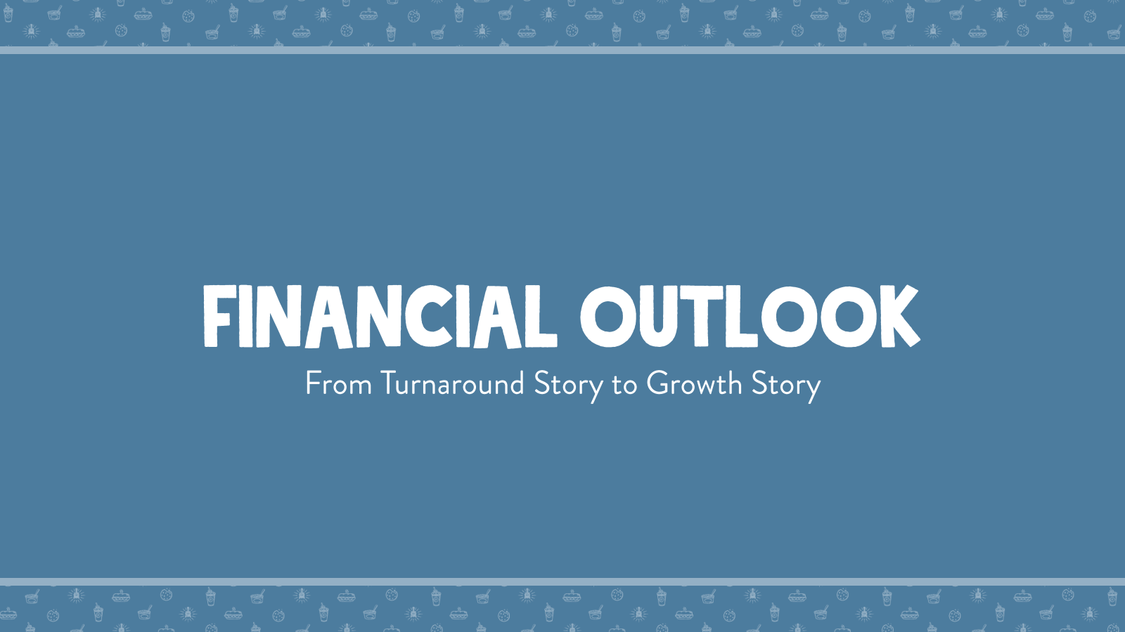 FINANCIAL OUTLOOK

F