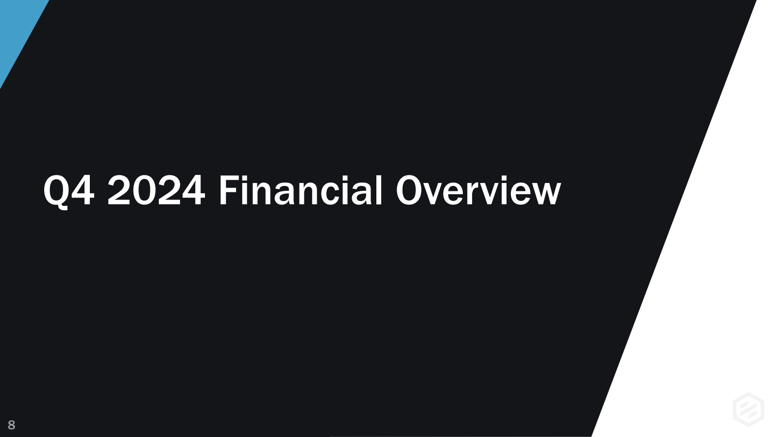 8 

Q4 2024 Financia