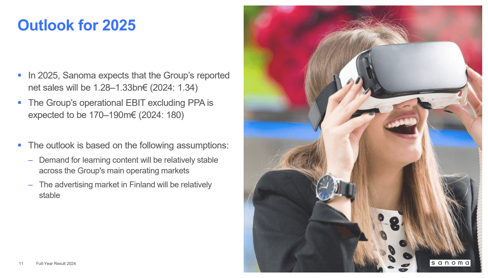 Outlook for 2025 

■