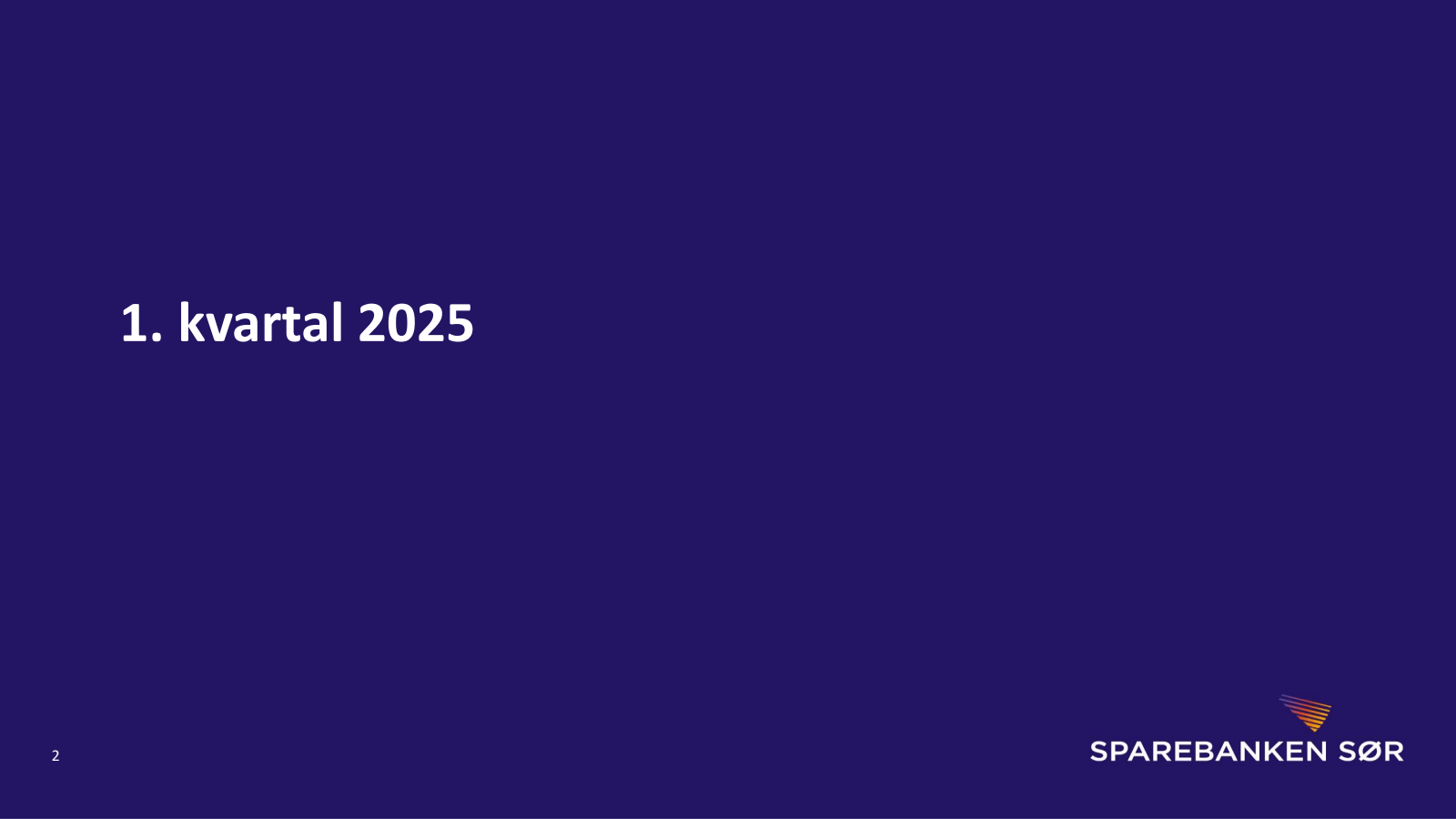 2 

1. kvartal 2025 